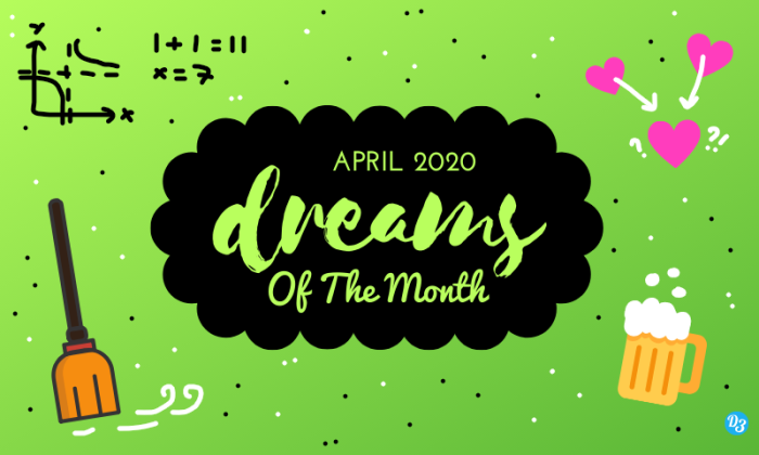 april 2020 dreams of the month